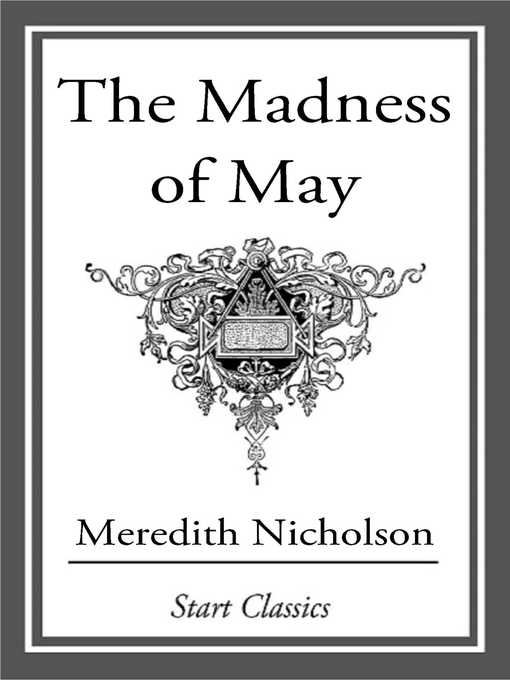 Title details for The Madness of May by Meredith Nicholson - Available